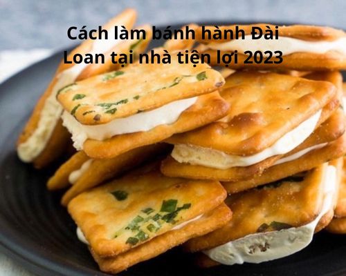 cach-lam-banh-hanh-dai-loan-tai-nha-ban-co-biet