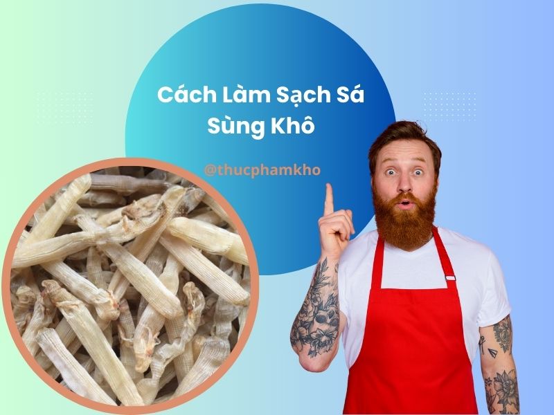 giai-dap-cach-lam-sach-sa-sung-kho