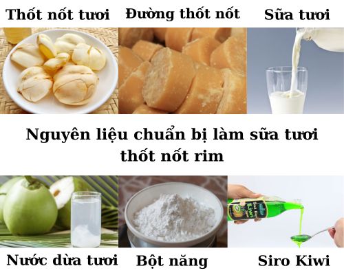 nguyen-lieu-chuan-bi-lam-sua-tuoi-thot-not-rim